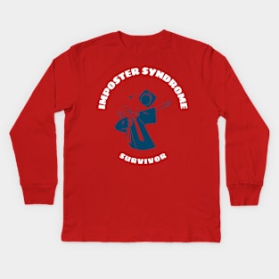 Imposter Syndrome Survivor Kids Long Sleeve T-Shirt